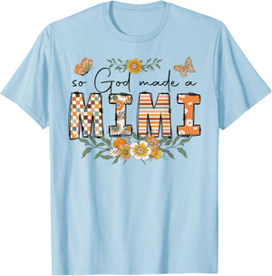 So God Made A Mimi Flower Happy Mothers Day Grandma T-Shirt - T-Shirt | Light Blue