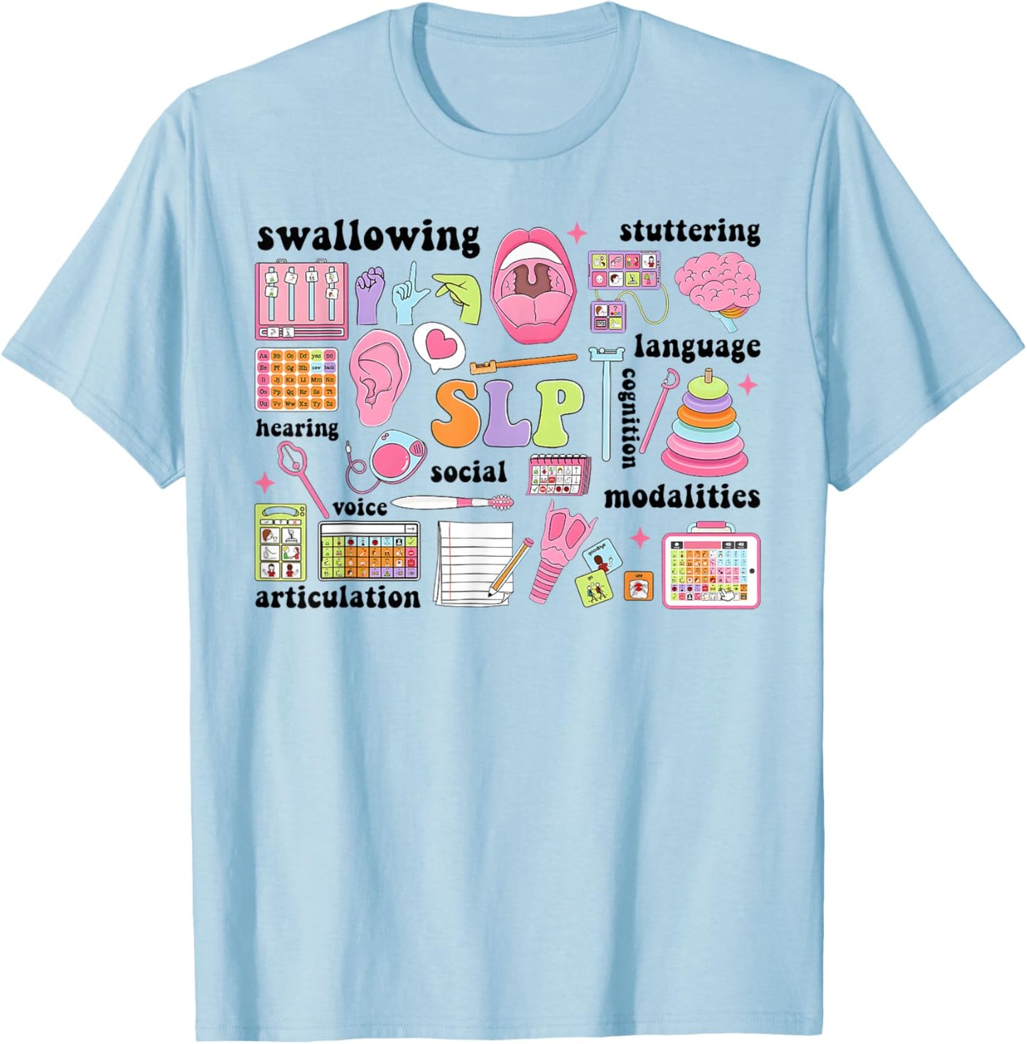 SLP Speech Therapy Speech Language Pathologist Appreciation T-Shirt - T-Shirt | Light Blue