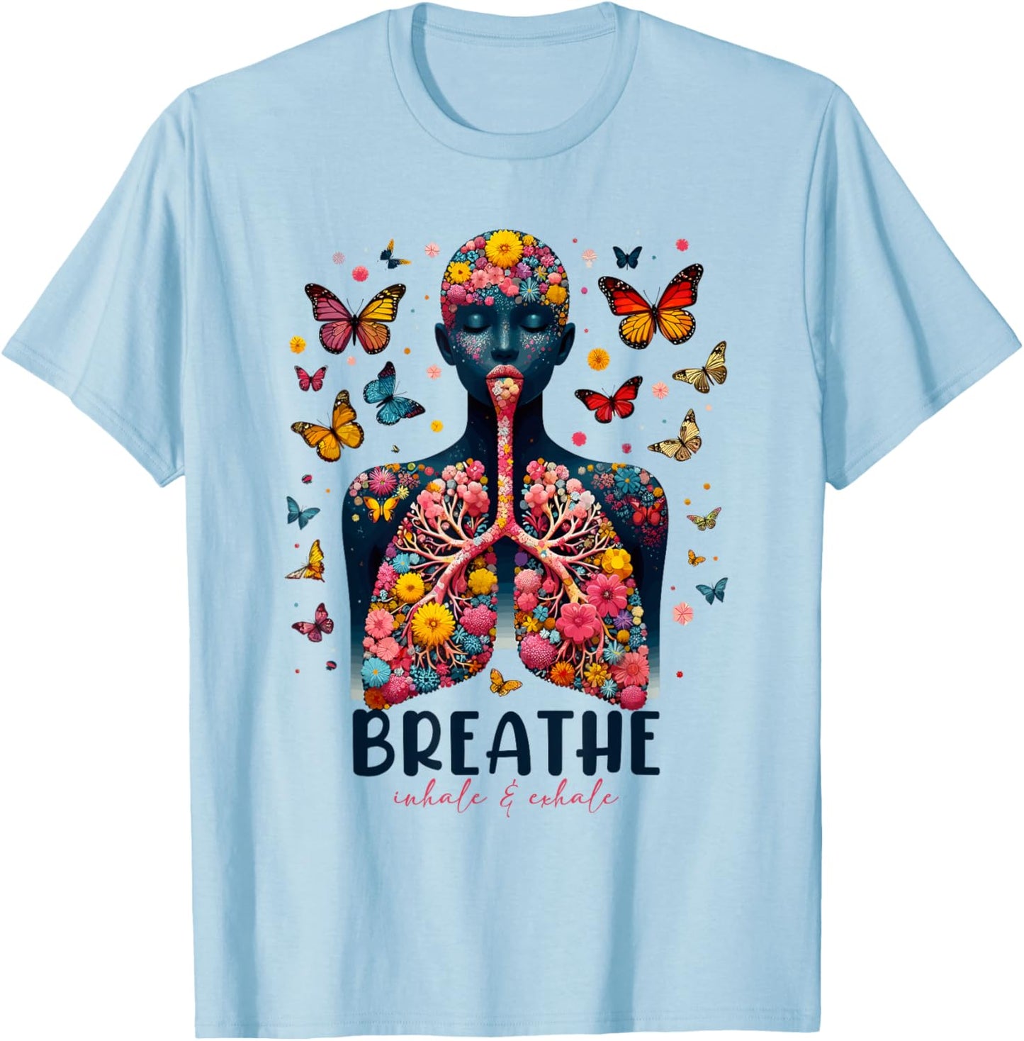 Breathe Inhale Exhale Floral Lung respiratory therapist T-Shirt - T-Shirt | Light Blue