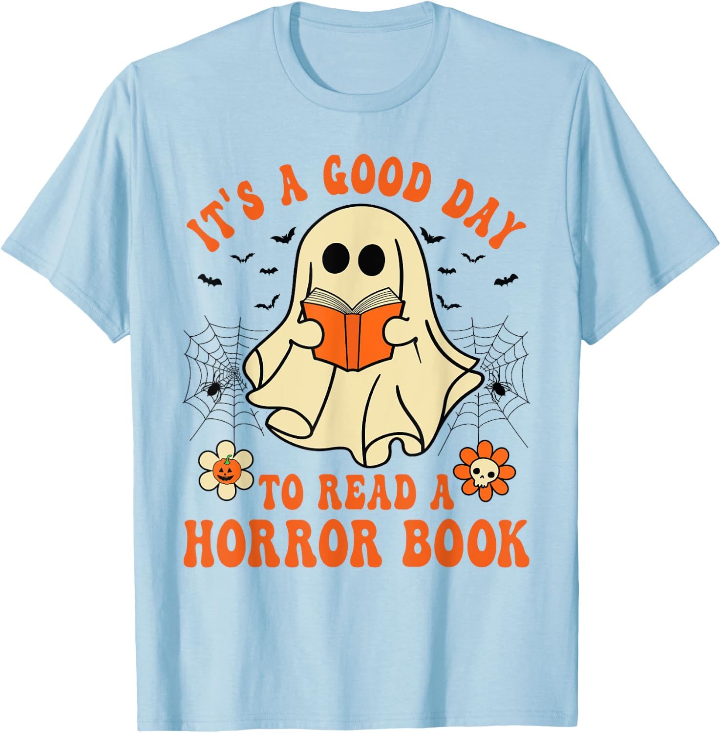 It's A Good Day To Read A Horror Book Lovers Halloween Ghost T-Shirt - T-Shirt | Light Blue