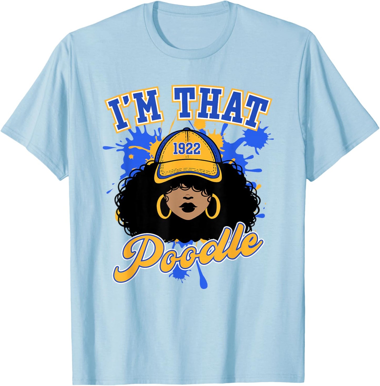 Sigma Gamma Rho Sorority, I'm That Poodle, Rhoyal Girl Pride T-Shirt - T-Shirt | Light Blue
