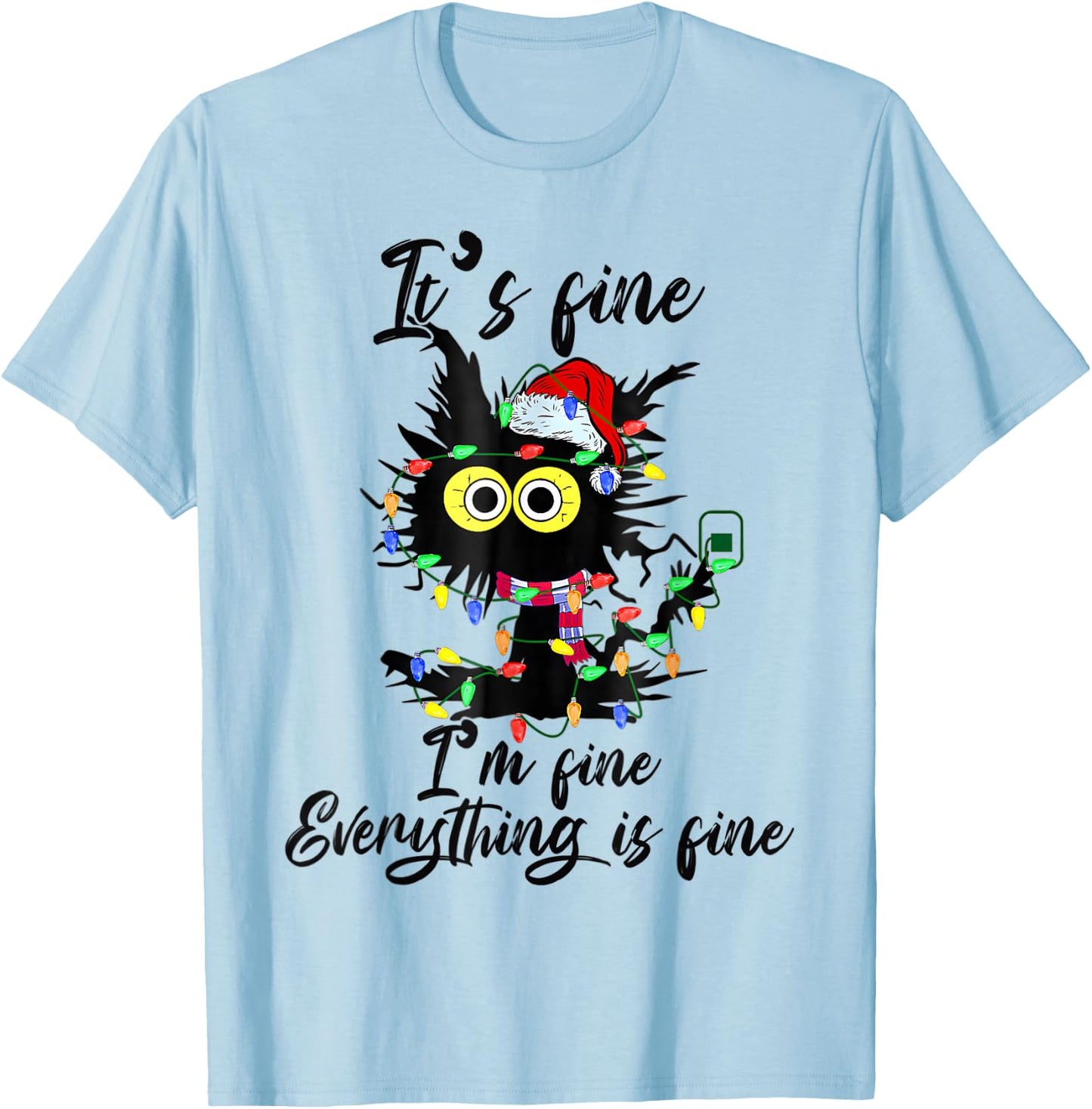 It's Fine I'm Fine Everything Is Fine Funny Cat Christmas T-Shirt - T-Shirt | Light Blue