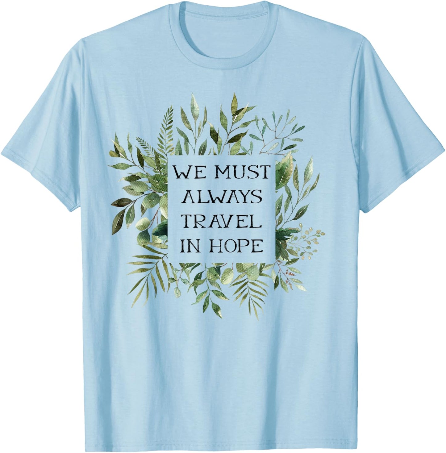 Hopeful Carson Quote Downton Lady Sarcastic Gifts T-Shirt - T-Shirt | Light Blue