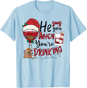 Santa He See You When You're Drinking Wine Merry Christmas T-Shirt - T-Shirt | Light Blue