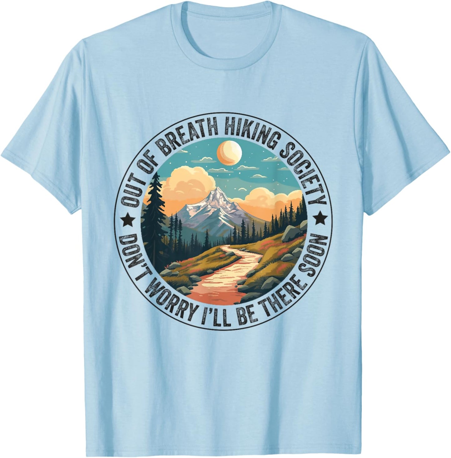 Out of Breath Hiking Society Women Hiker Nature Love T-Shirt - T-Shirt | Light Blue