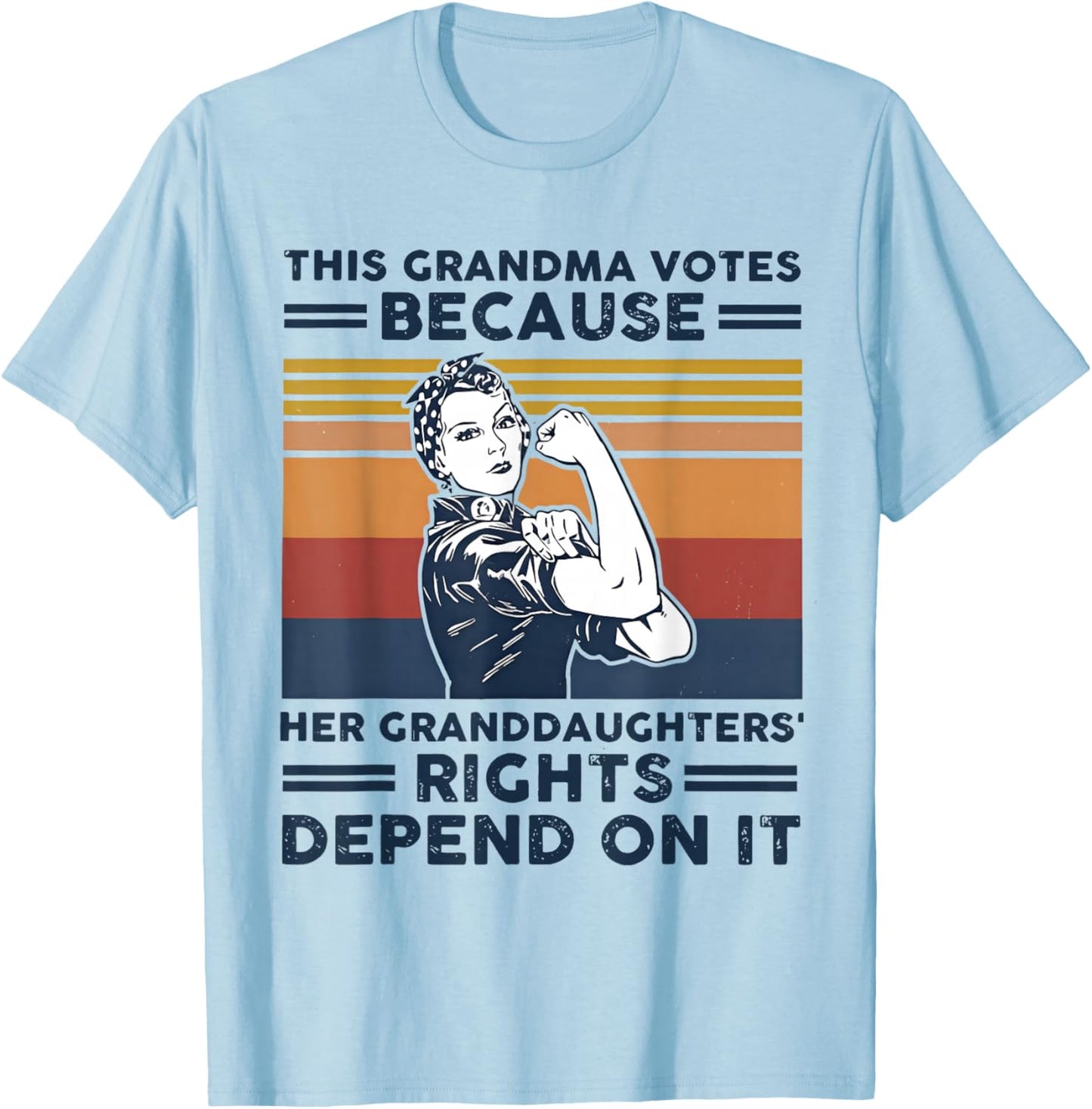 This Grandma Votes Because Her Granddaughter Rights Depends T-Shirt - T-Shirt | Light Blue