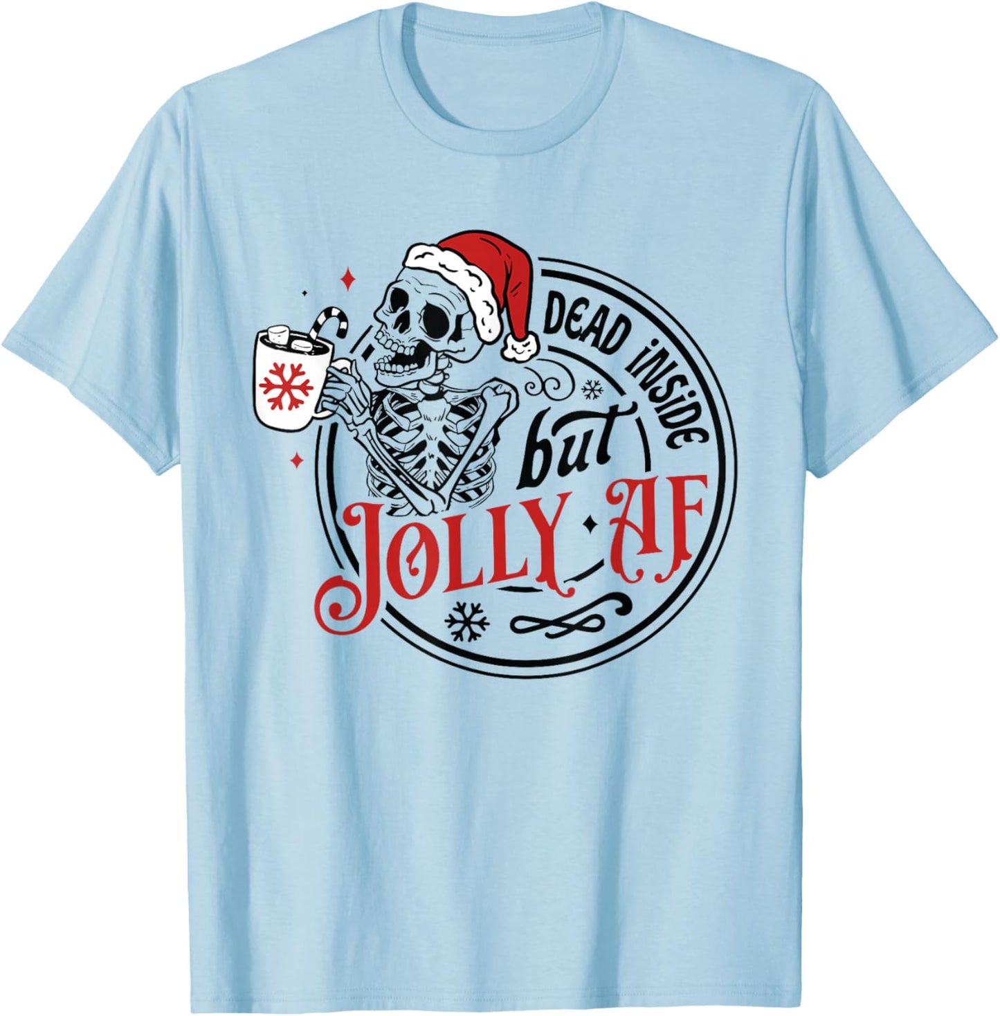 Retro Dead Inside But Jolly AF Skeleton Coffee Christmas T-Shirt - T-Shirt | Light Blue