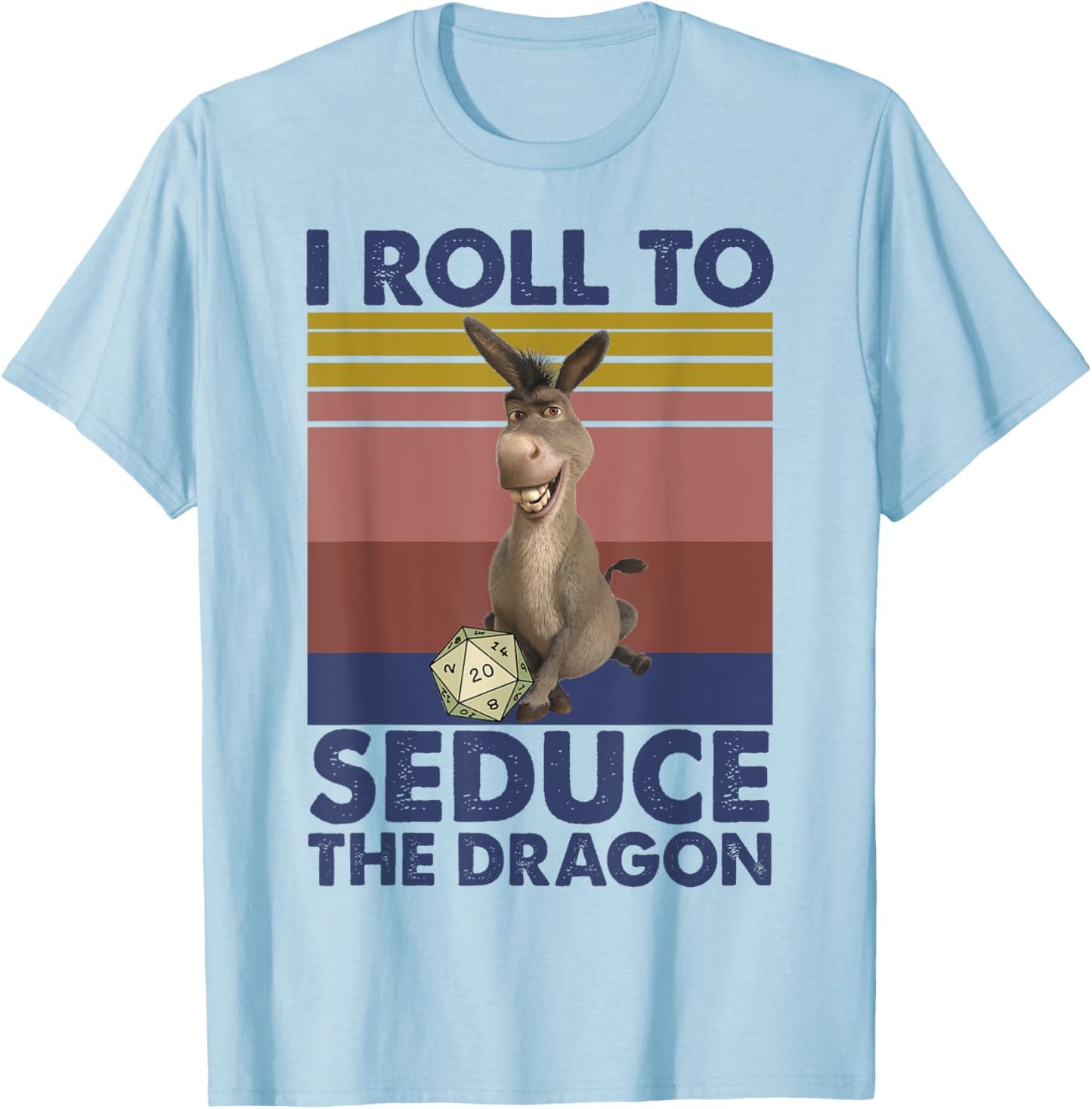 I Roll To Seduce The Dragon Donkey Roleplaying Dice Gamer T-Shirt - T-Shirt | Light Blue