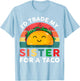 Id Trade My Sister For A Taco Kids Boys Funny T-Shirt - T-Shirt | Light Blue