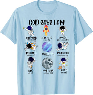 God Says I Am Astronaut Space Bible Christian T-Shirt - T-Shirt | Light Blue