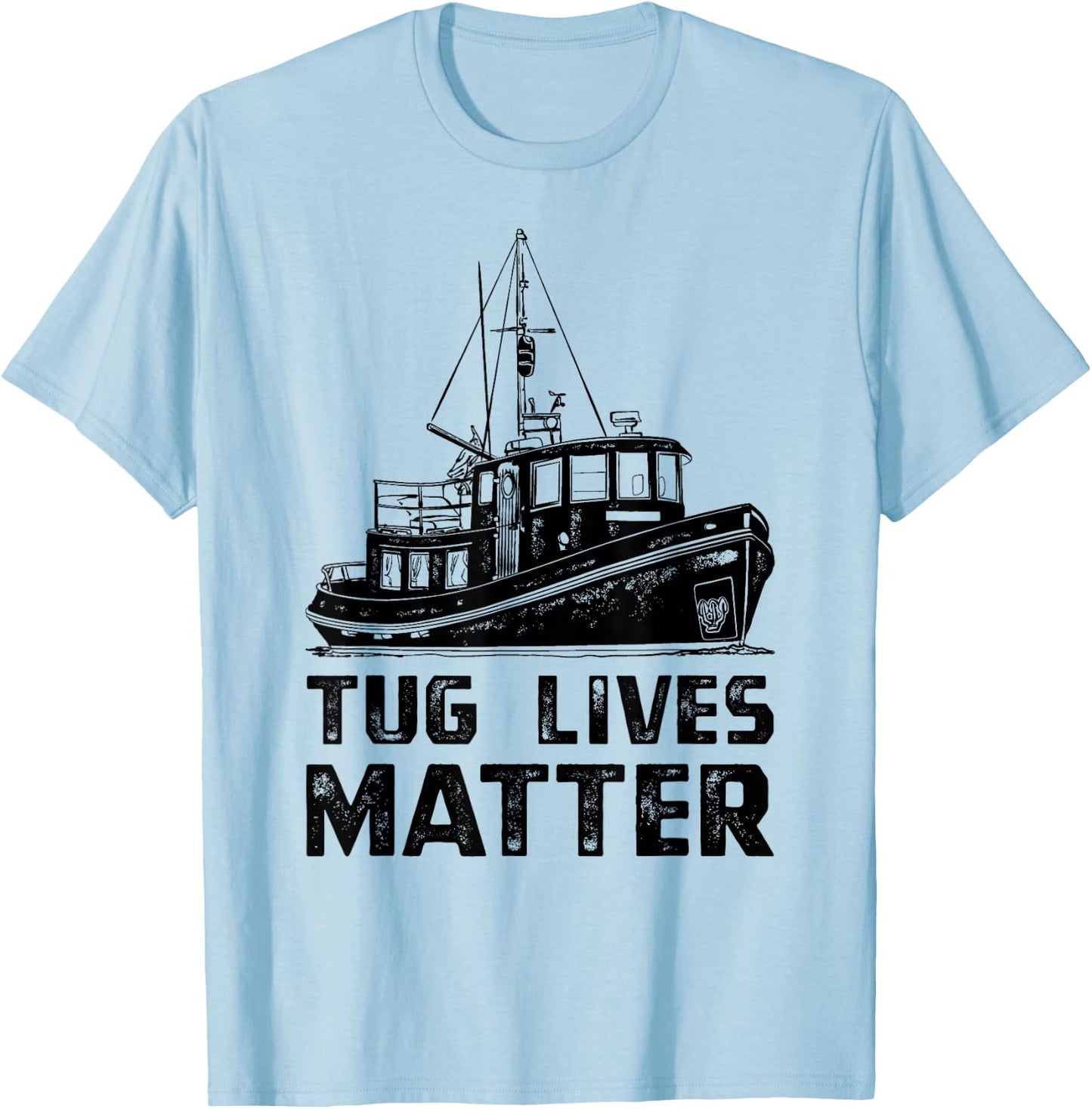Funny Tugboat , Towboat Tug Matters Boat Apparel T-Shirt - T-Shirt | Light Blue