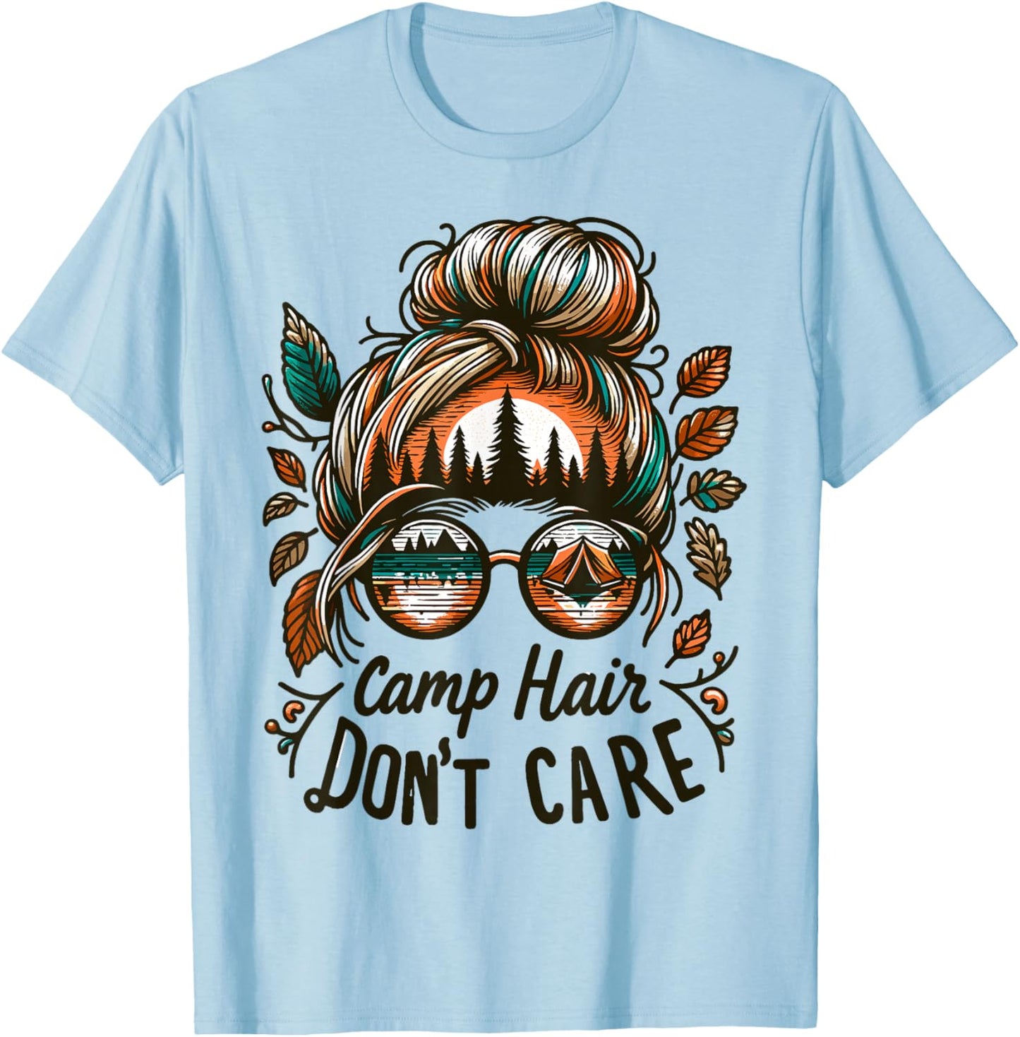 Camp Hair Don't Care Messy Bun Funny Camping Camper Women T-Shirt - T-Shirt | Light Blue