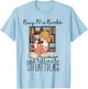 Buy Me Books And Tell Me To Stfuattdlagg T-Shirt - T-Shirt | Light Blue