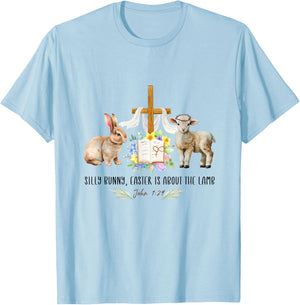 Silly Bunny Easter Is About the Lamb Christian Cross flower T-Shirt - T-Shirt | Light Blue