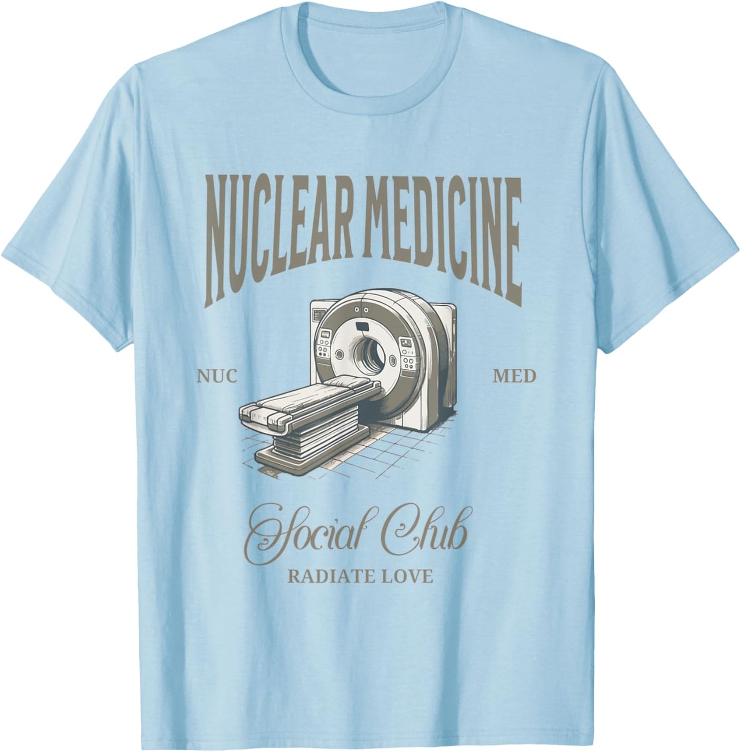 Retro Nuclear Medicine Social Club Radiology Nuc Med Tech T-Shirt - T-Shirt | Light Blue
