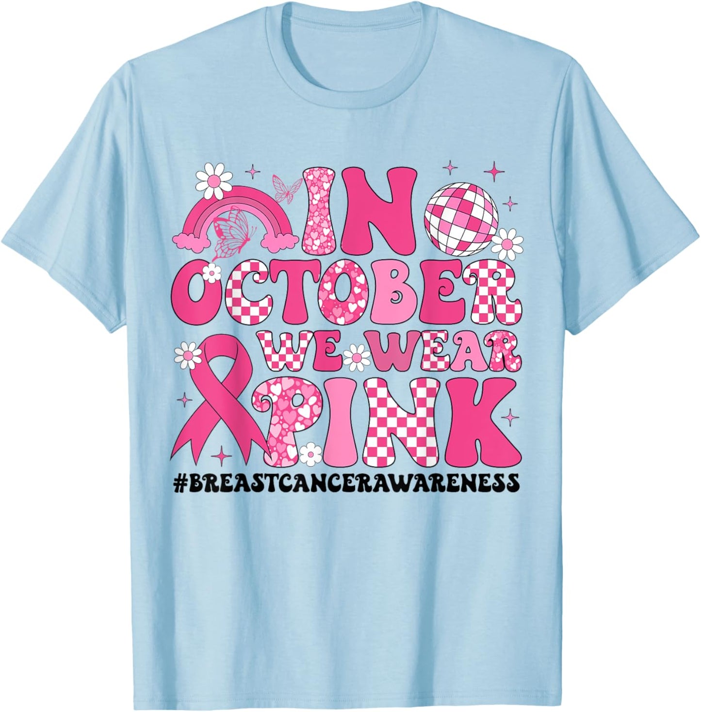 In October We Wear Pink Ribbon Breast Cancer Awareness T-Shirt - T-Shirt | Light Blue
