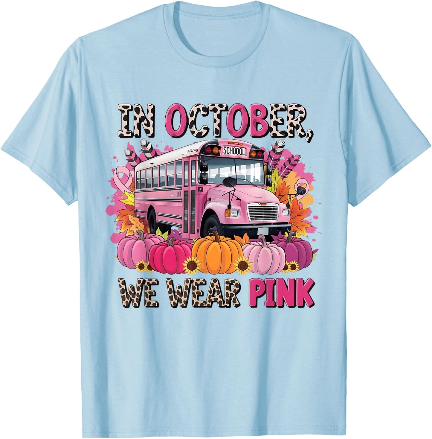 In October We Wear Pink School Bus Breast Cancer Awareness T-Shirt - T-Shirt | Light Blue