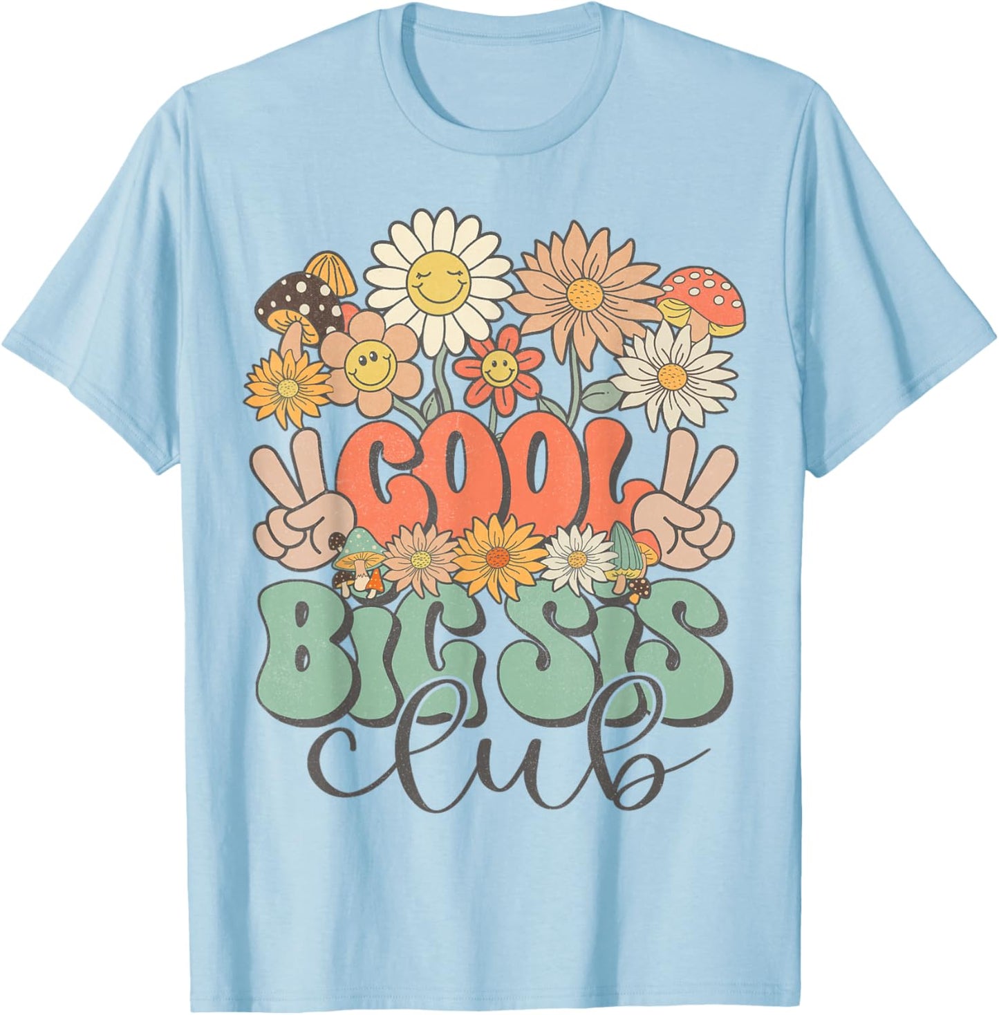 Matching Family Cool Big Sis Club Groovy Retro Big Sister T-Shirt - T-Shirt | Light Blue