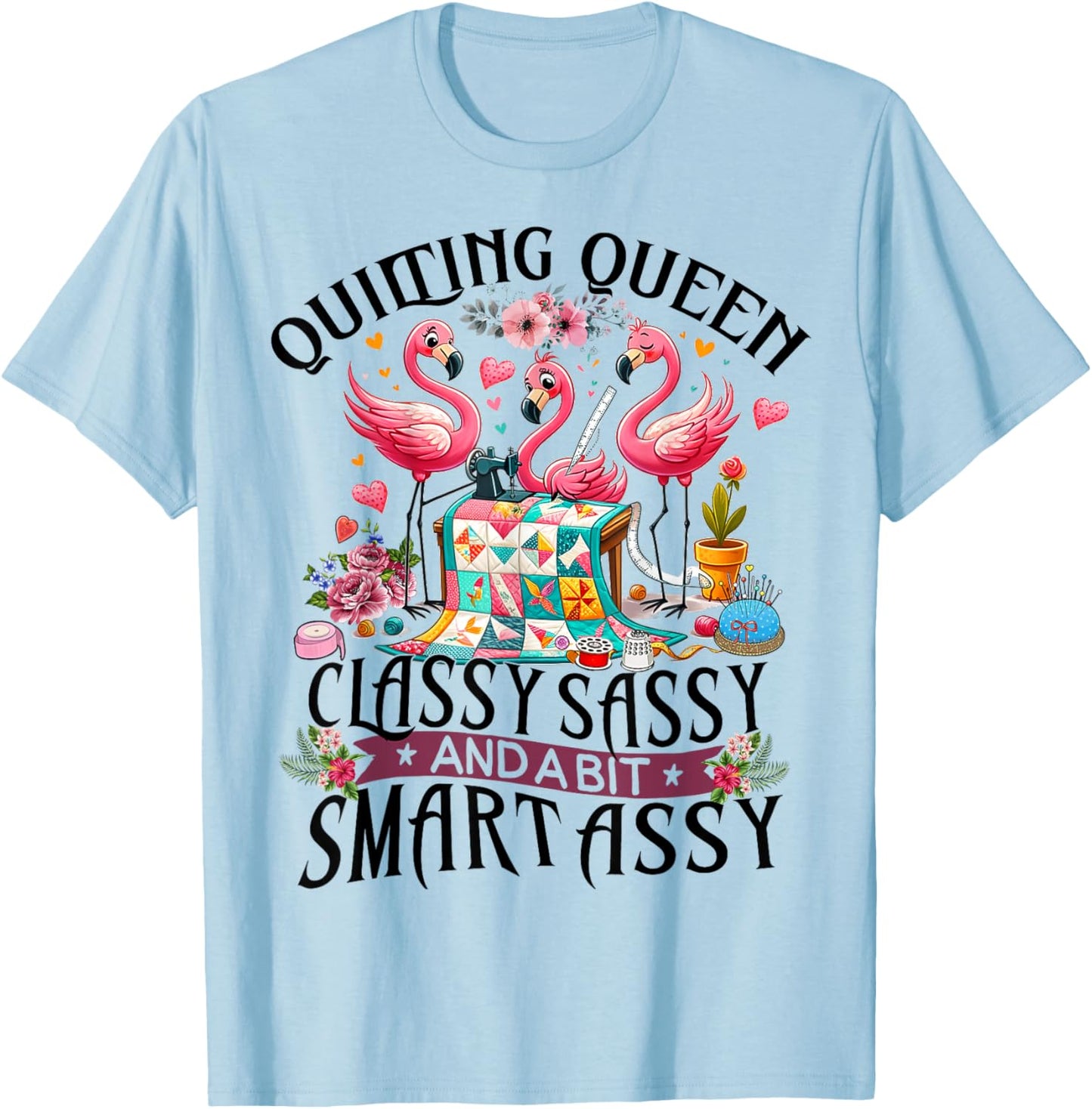 Funny Quilting Queen Cute Flamingo Quilter Sewing Sewer T-Shirt - T-Shirt | Light Blue