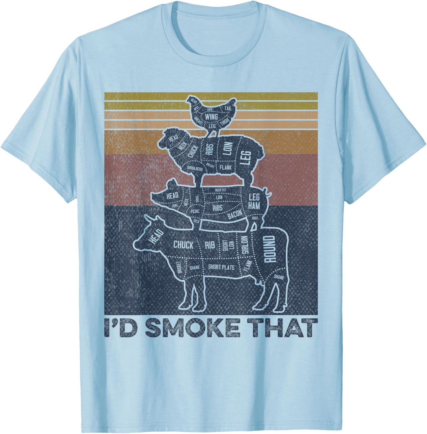 I'd smoke that Beef Pork Chicken Butcher Cut Funny Grilling T-Shirt - T-Shirt | Light Blue