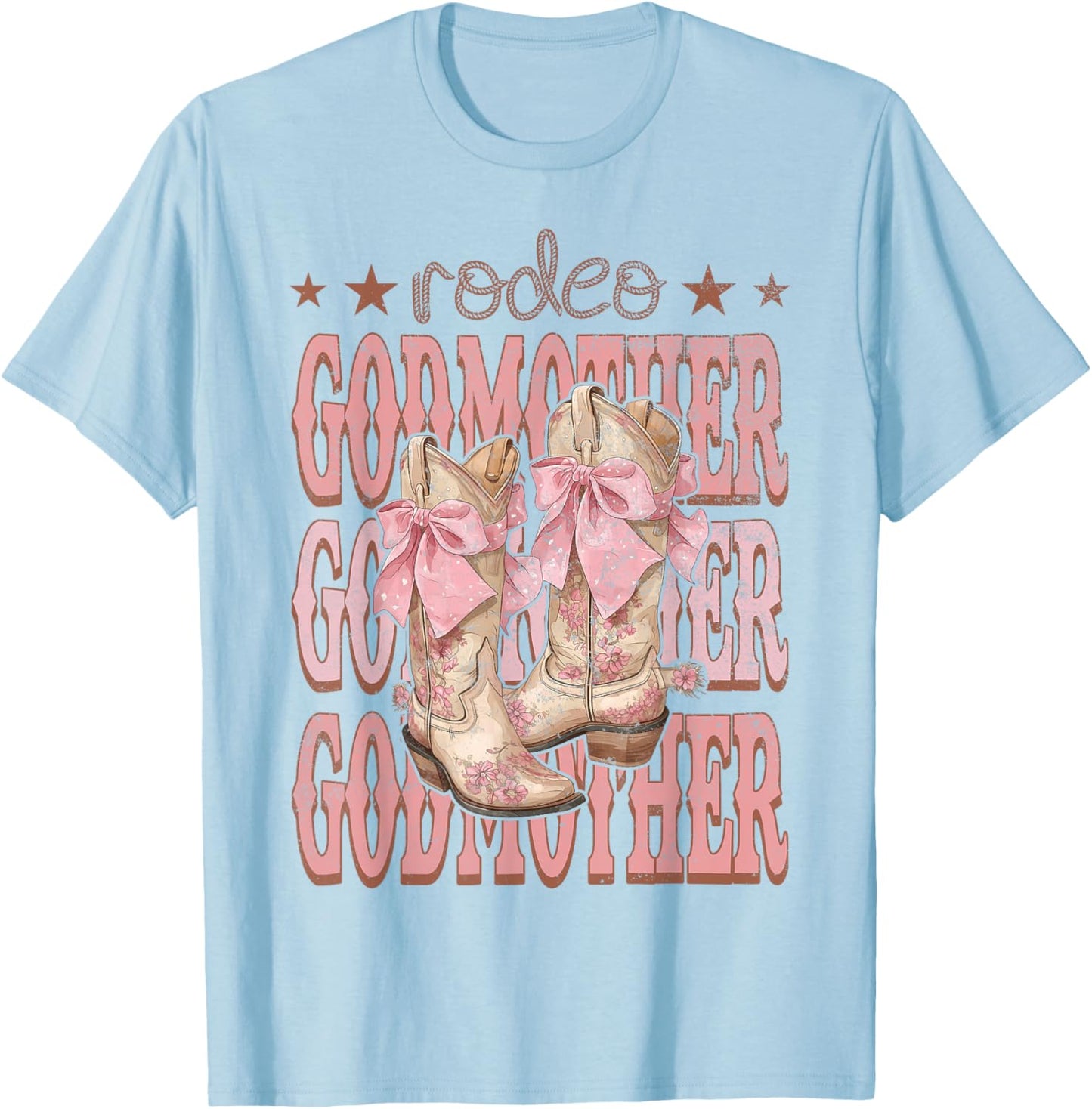 Rodeo GodMother Pink Boots Coquette Cow-Girl Birthday Party T-Shirt - T-Shirt | Light Blue