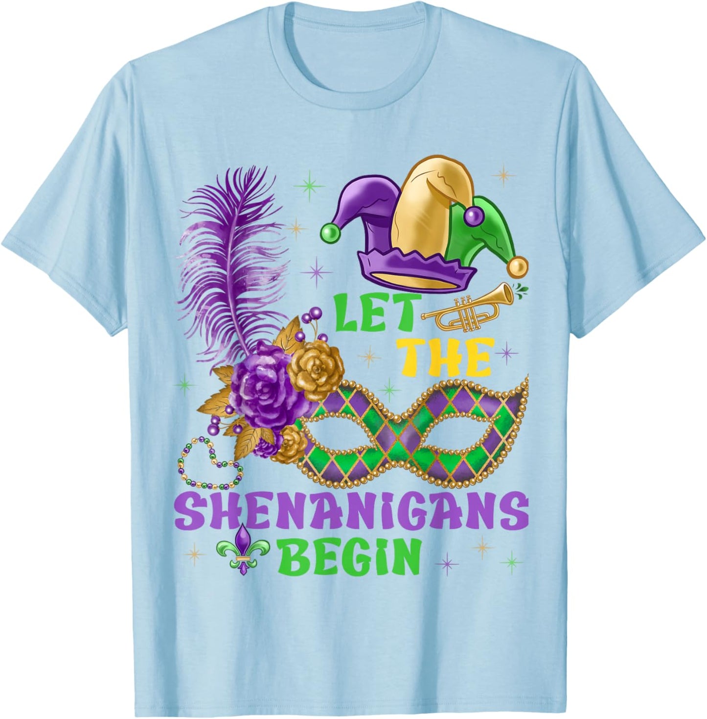 Let The Shenanigans Begin Mardi Gras Women Men Kids Funny T-Shirt - T-Shirt | Light Blue