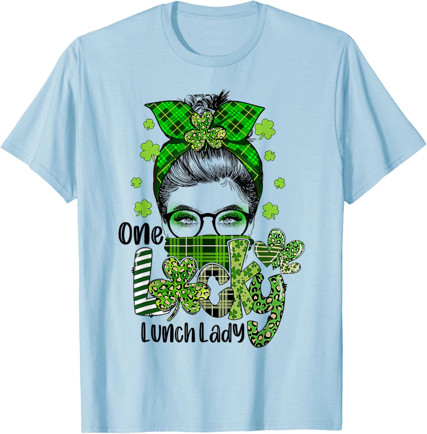 Shamrock One Lucky Lunch Lady Messy Bun Funny St Patrick Day T-Shirt - T-Shirt | Light Blue