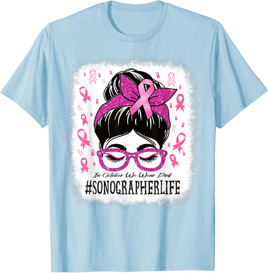 Sonographer In October We Wear Pink Breast Cancer Awareness T-Shirt - T-Shirt | Light Blue