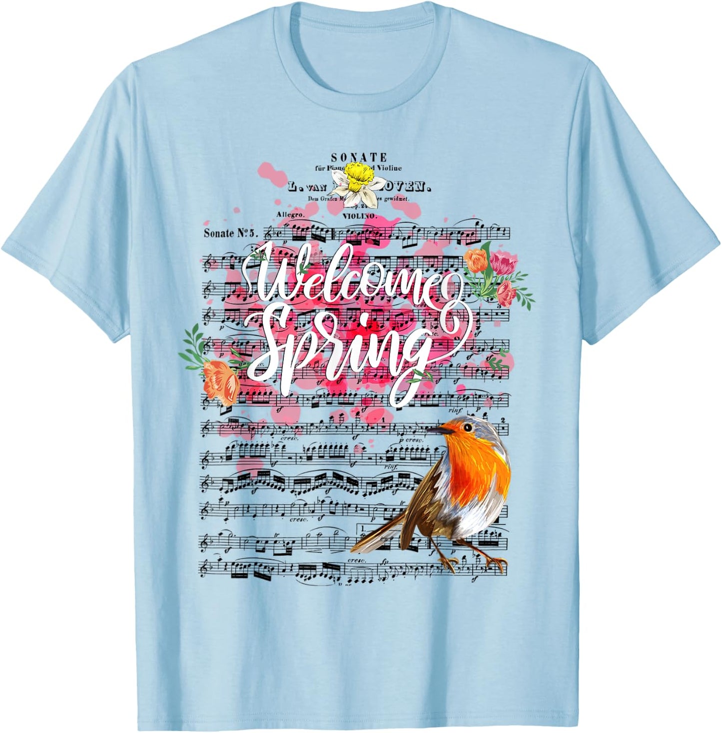 Welcome Spring Sonata for Violin Piano music Beethoven T-Shirt - T-Shirt | Light Blue