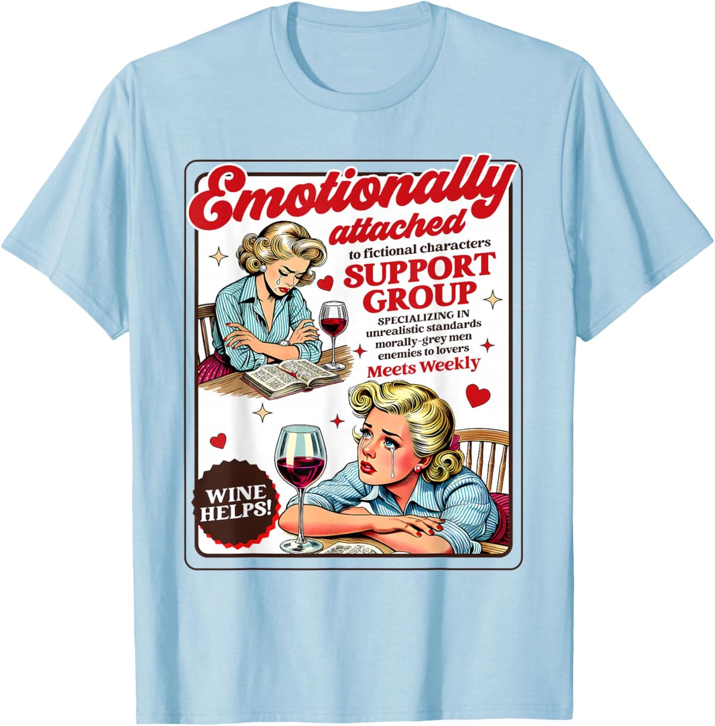 Smut Reader Spicy Romance Emotionally Attached Smut Reader T-Shirt - T-Shirt | Light Blue