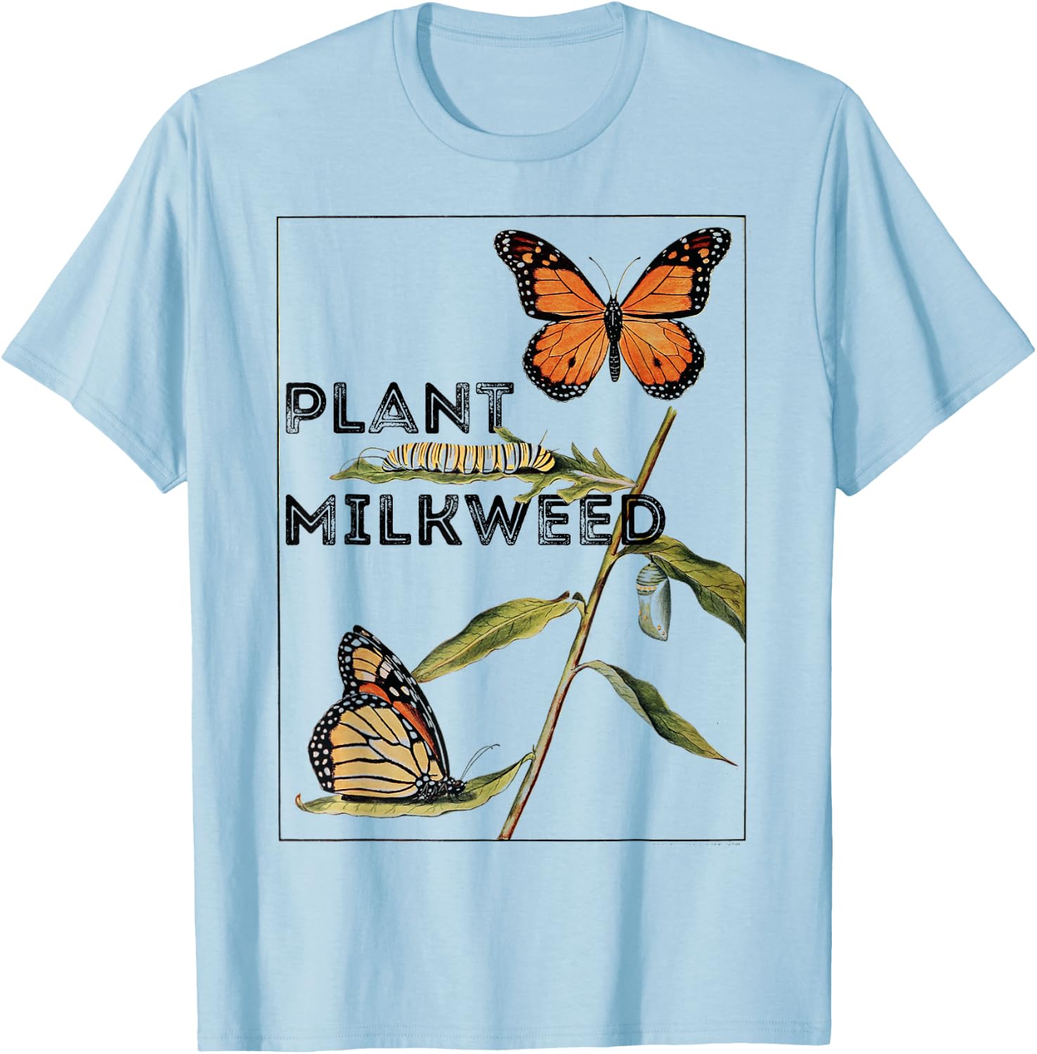 Monarch Butterfly Vintage "Plant Milkweed" T-Shirt - T-Shirt | Light Blue