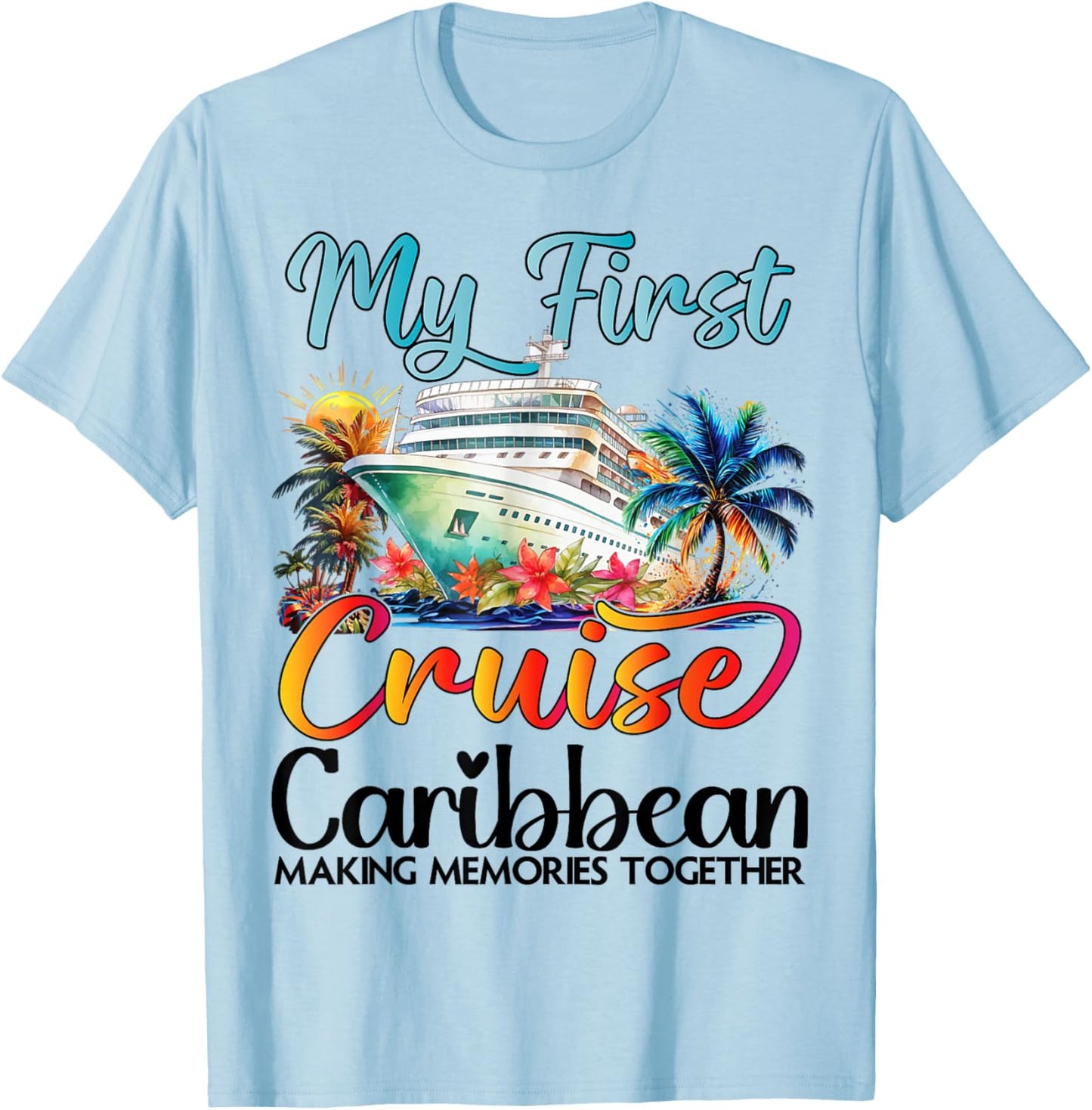 My First Cruise Caribbean 2026 First Time Cruise Vacation T-Shirt - T-Shirt | Light Blue