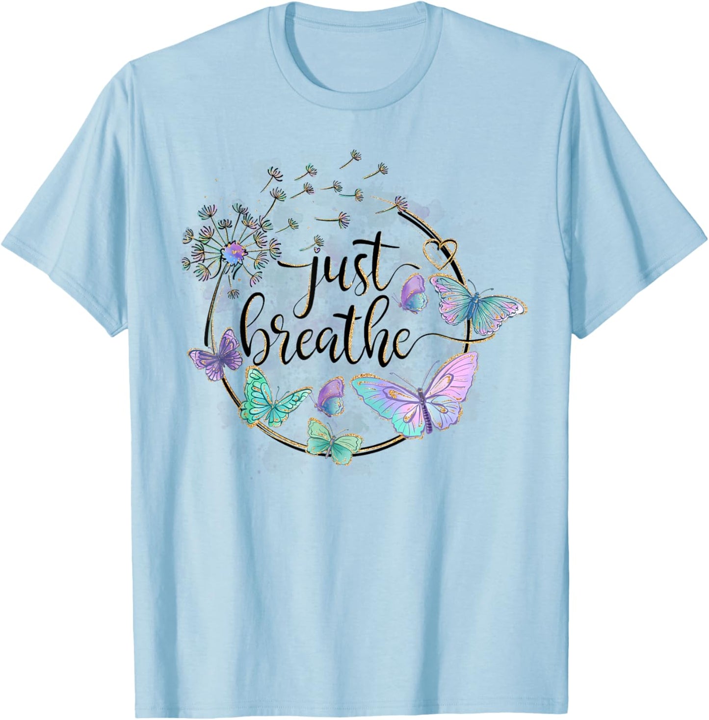 Just Breathe Dandelion Summer Wildflower ' Butterfly T-Shirt - T-Shirt | Light Blue