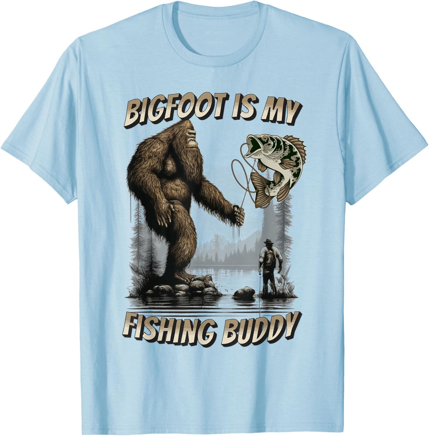 Bigfoot Style Bigfoot Fishing Funny Sasquatch Fish - -Adults, Kids - Blue - Short Sleeve - Small - Classic Fit - Cotton 100% T-Shirt - T-Shirt | Light Blue