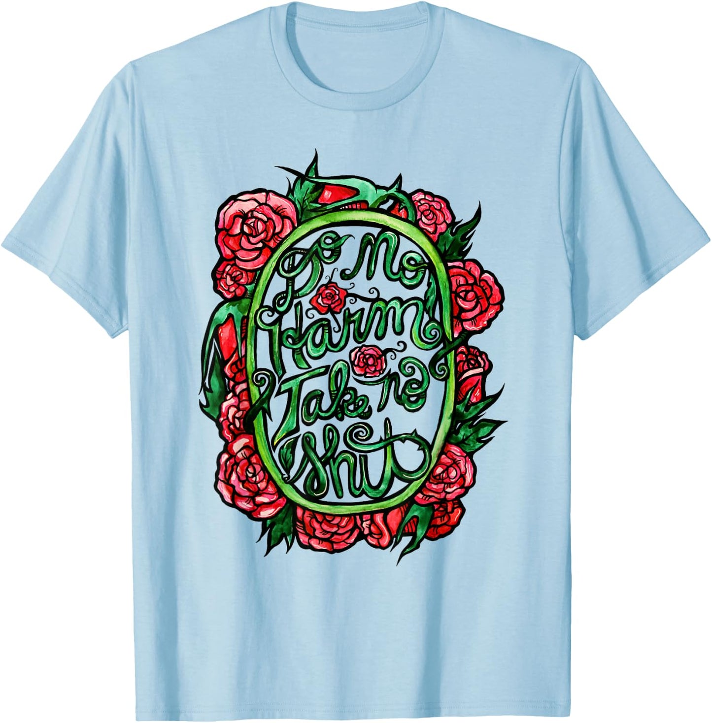Do No Harm Take No Shit T-Shirt - T-Shirt | Light Blue