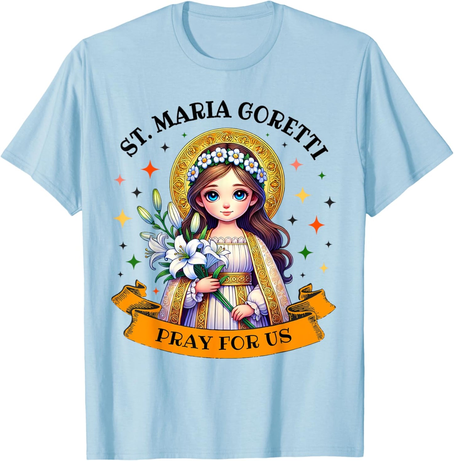 St Maria Goretti Lily Saints Catholic Saint for Kids girls T-Shirt - T-Shirt | Light Blue
