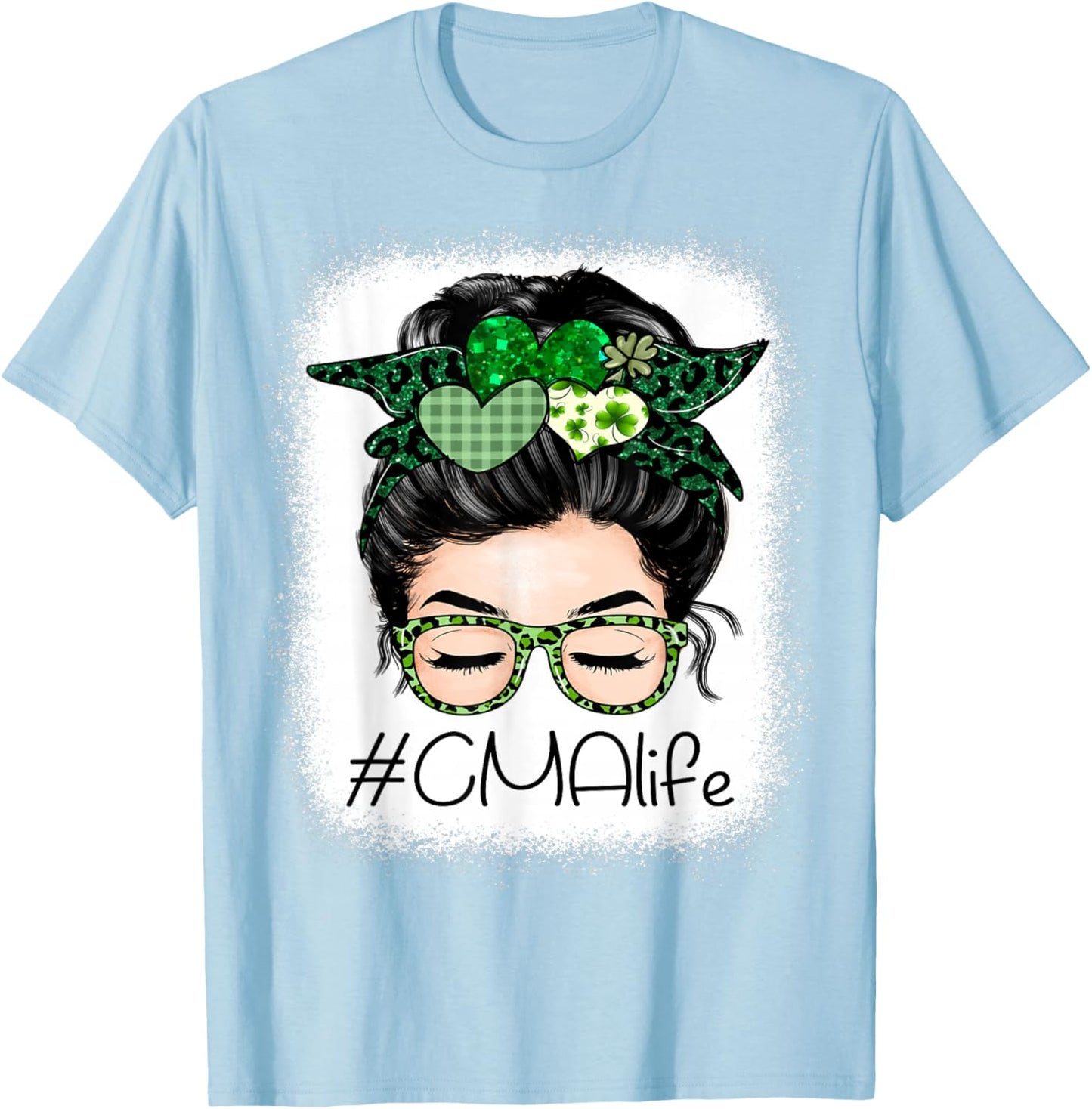CMA Certified Medical Assistant Messy Bun St Patrick's Day T-Shirt - T-Shirt | Light Blue