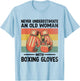 Never Underestimate An Old Woman With Boxing Gloves Boxer T-Shirt - T-Shirt | Light Blue
