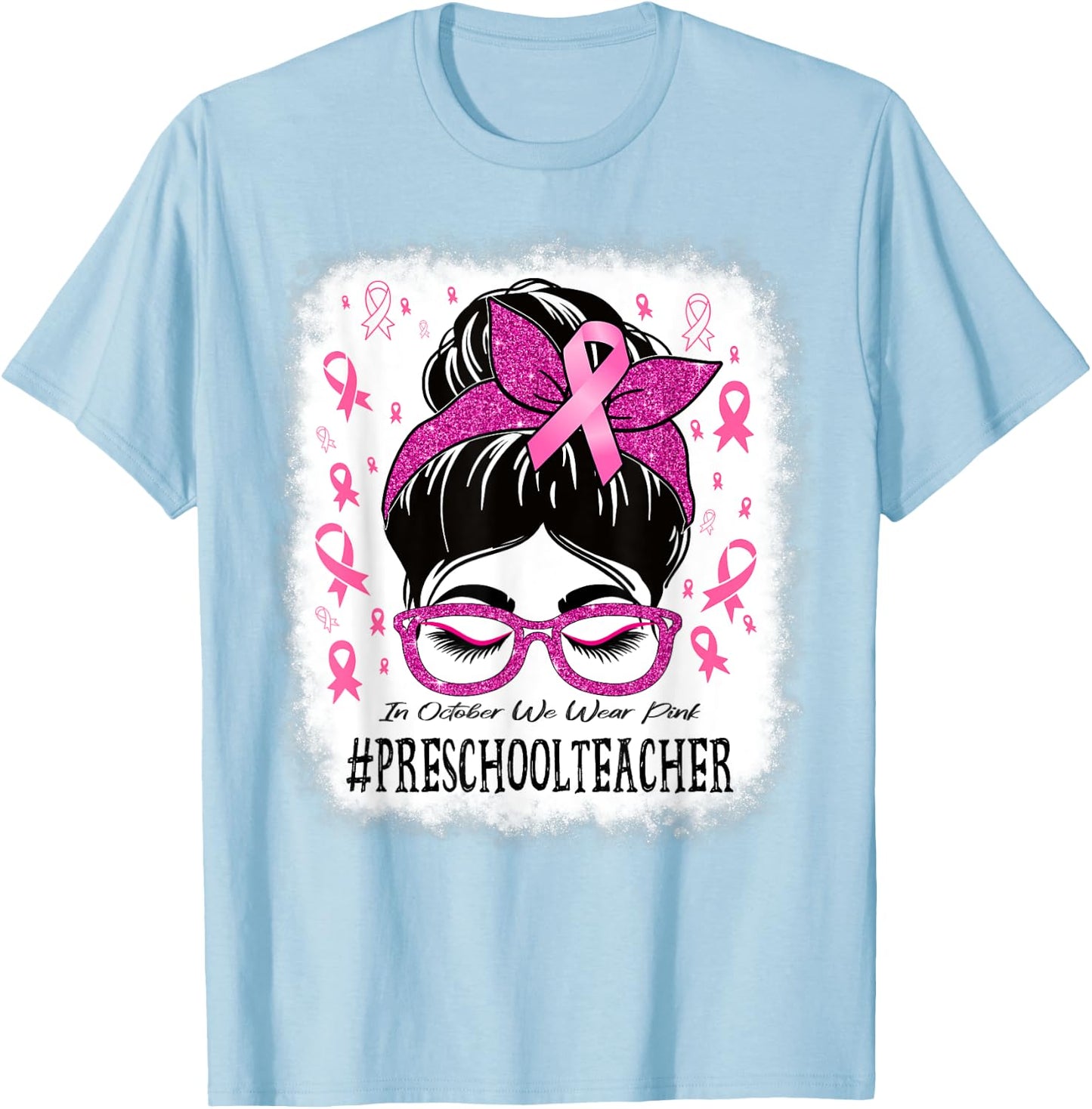 Preschool Teacher In October We Wear Pink Cancer Awareness Women T-Shirt - T-Shirt | Light Blue