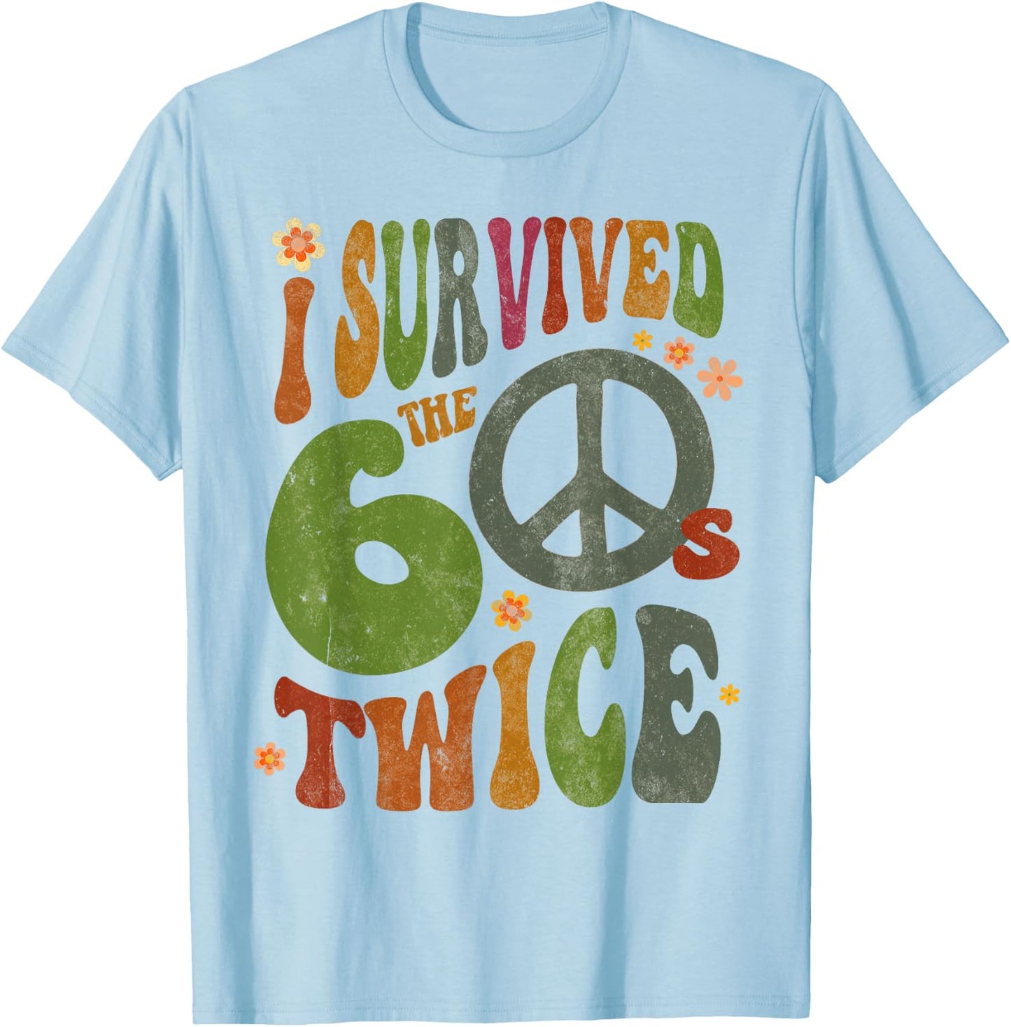 Retro I Survived The Sixties Twice 70th Birthday Funny 60s T-Shirt - T-Shirt | Light Blue