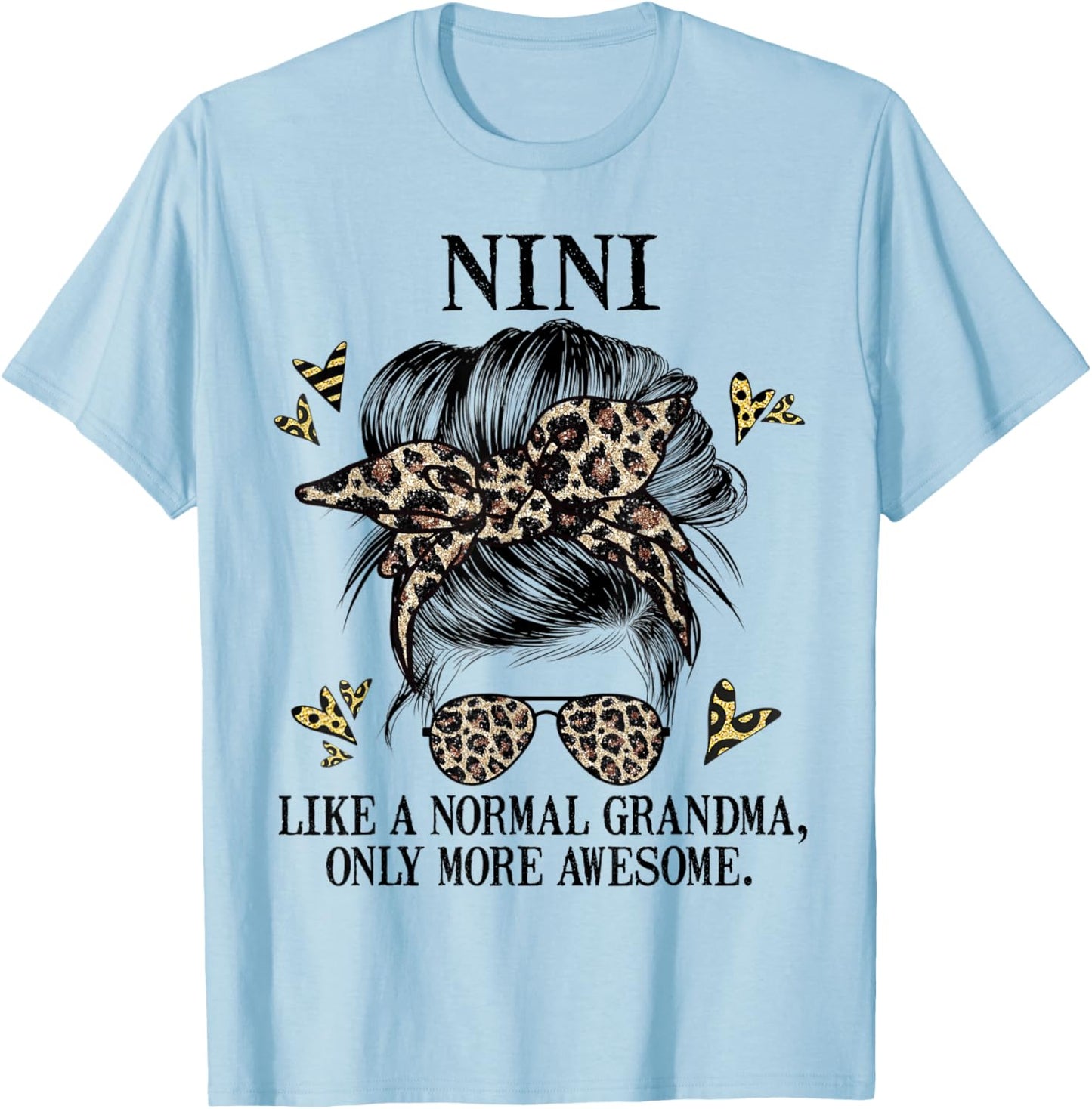Nini Like a Normal Grandma Only More Awesome Mothers Day T-Shirt - T-Shirt | Light Blue