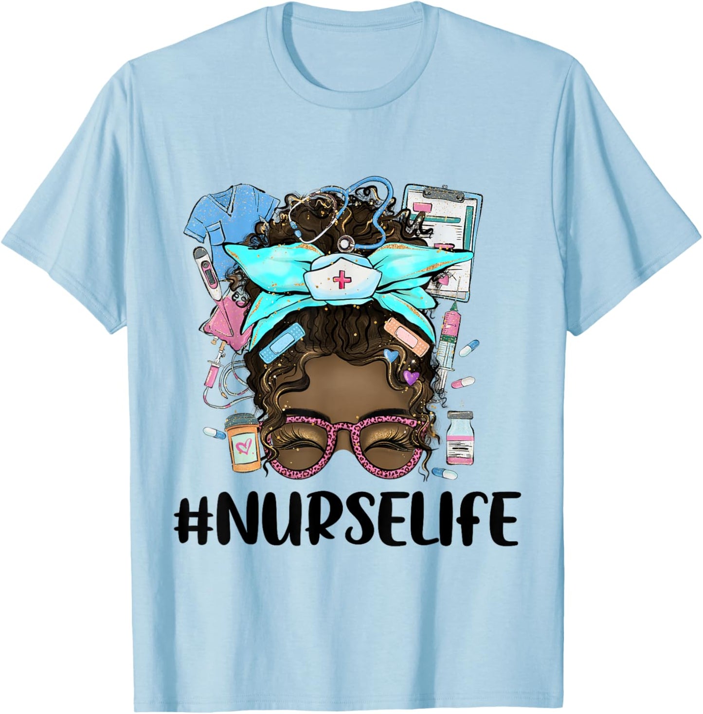 Black Nurse Life Proud Black Nurse Melanin Nurse T-Shirt - T-Shirt | Light Blue