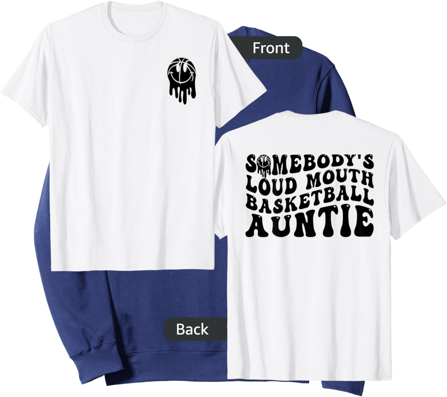 Funny Somebody's Loud Mouth Basketball Auntie Mother's Day Sweatshirt - Sweatshirt | Navy