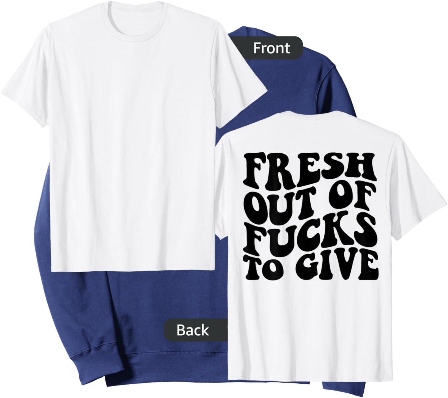 Fresh out of fucks to give Sweatshirt - Sweatshirt | Navy