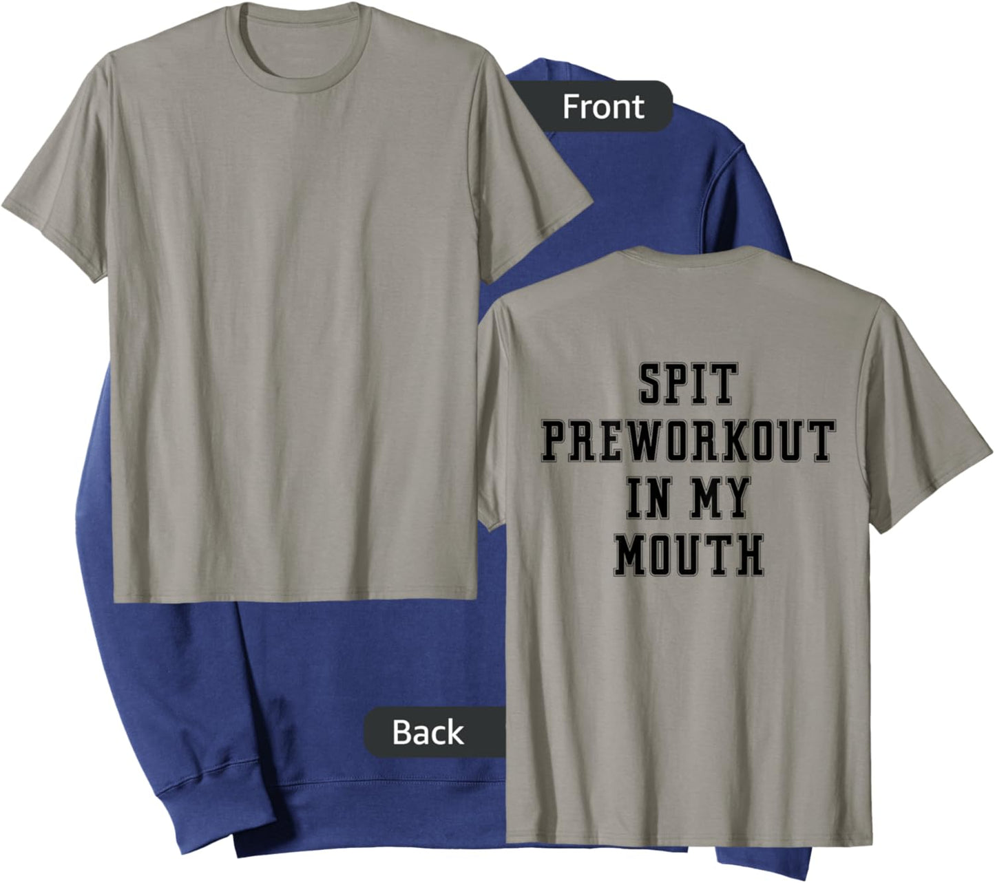 Spit Preworkout In My Mouth (back) Sweatshirt - Sweatshirt | Navy