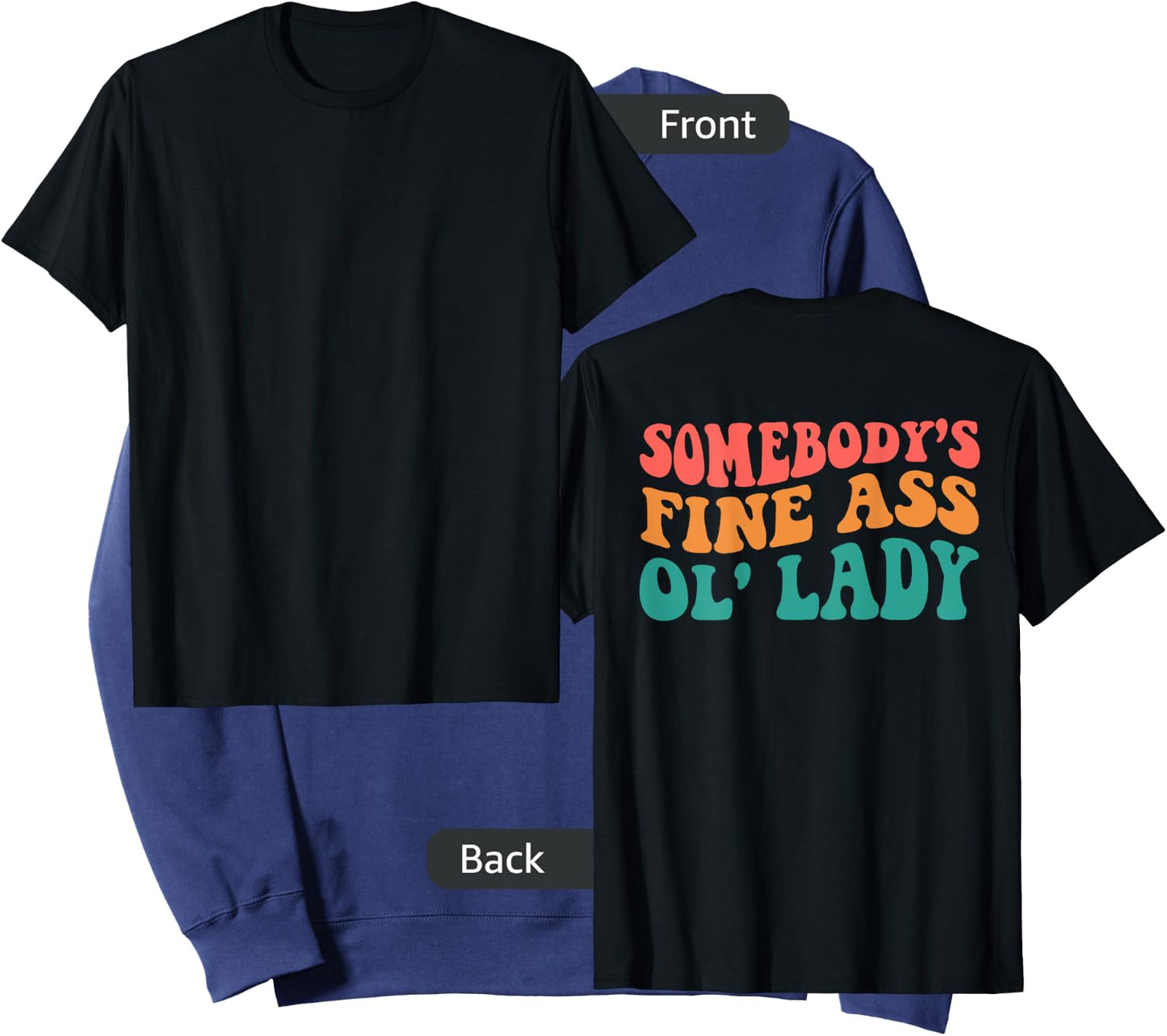 Somebody's Fine Ass Ol' Lady Sweatshirt - Sweatshirt | Navy
