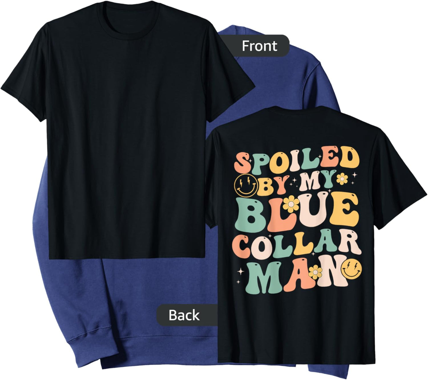 Spoiled By My Blue Collar Man Funny Blue Collar Wife Groovy Sweatshirt - Sweatshirt | Navy