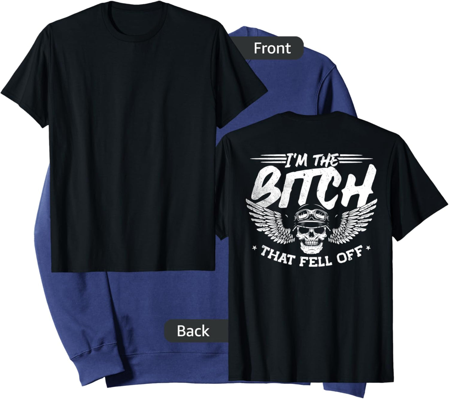 I'm The Bitch That Fell Off, Motorcycle Biker Woman Sweatshirt - Sweatshirt | Navy