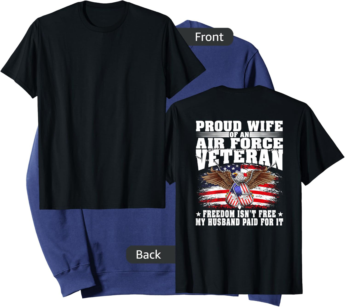 Proud Wife Of An Air Force Veteran - Freedom Isn't Free Sweatshirt - Sweatshirt | Navy