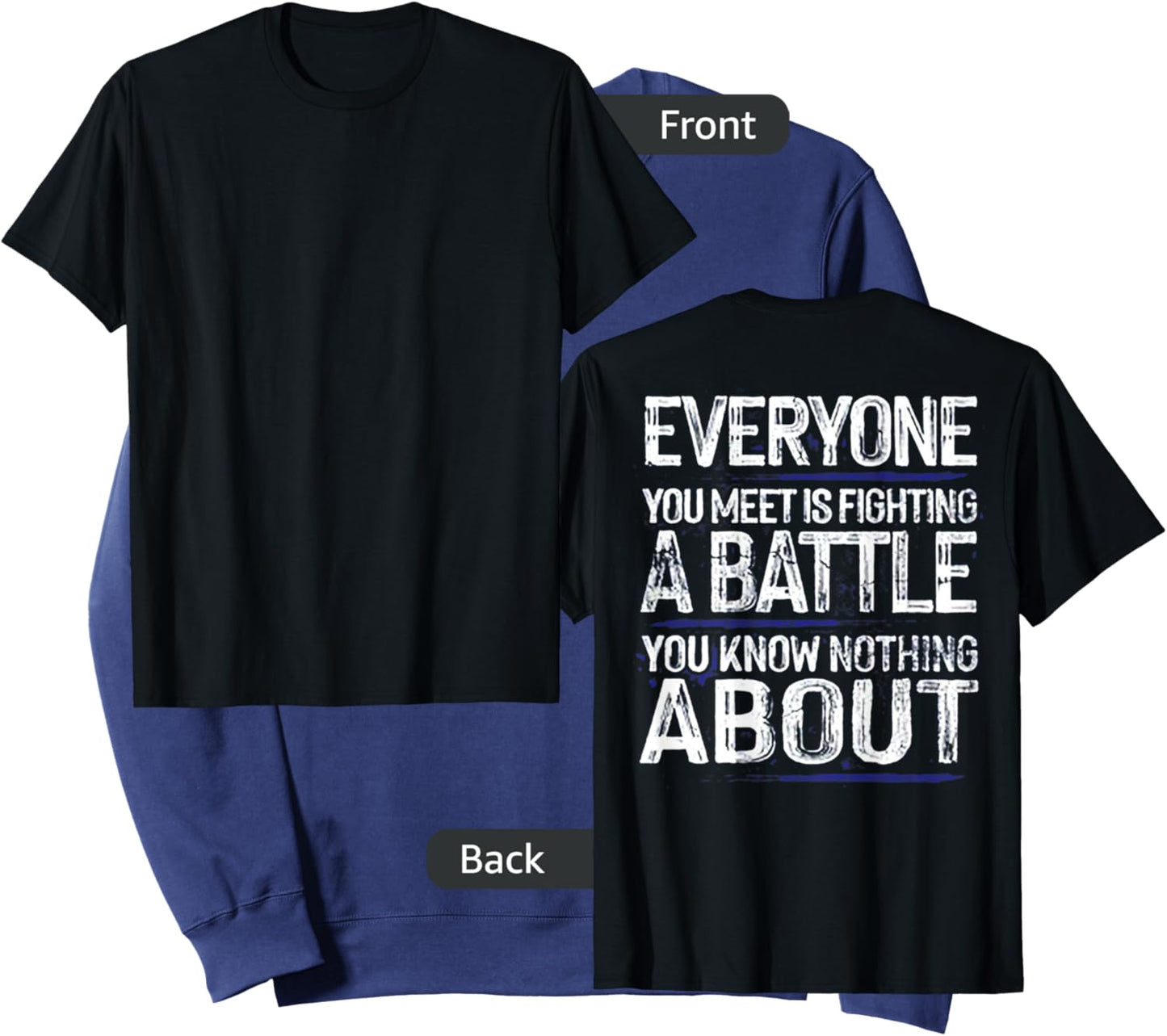 Everyone You Meet Is Fighting A Battle (on back) Sweatshirt - Sweatshirt | Navy